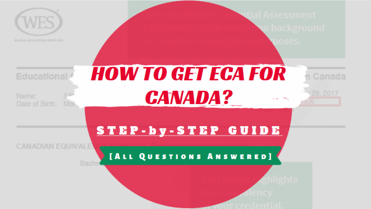 A Detailed Wes Canada Eca Guide Step By Step Process Updated